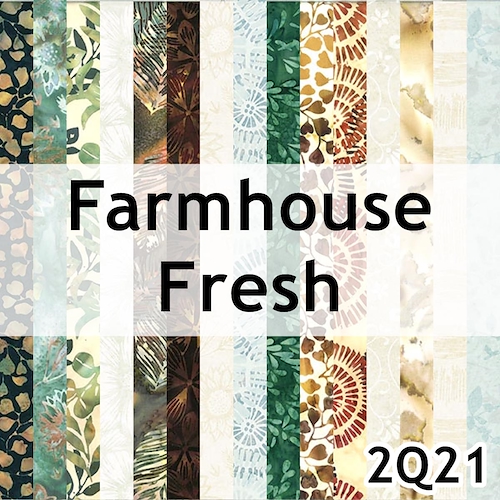 Farmhouse Fresh Batik